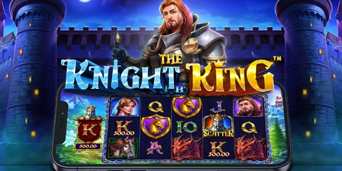 Rahasia Kemenangan Bermain Slot The Knight King