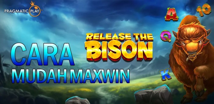 Cara bermain slot gacor Release the Bison untuk maxwin